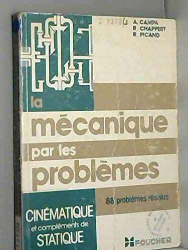 La Mécanique par les problèmes. Vol. 2. Cinématique