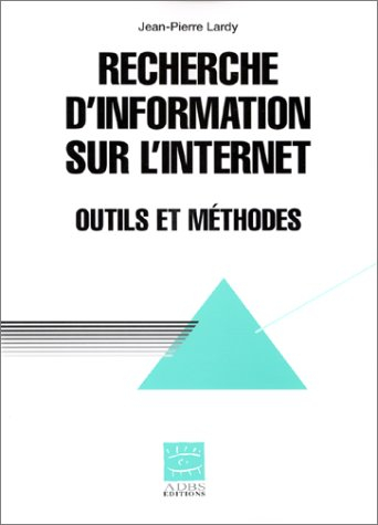 recherche d'information sur l'internet. outils et méthodes, numéro 19