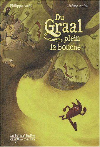 Du graal plein la bouche