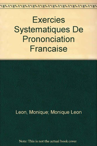 Exercices systématiques de prononciation française