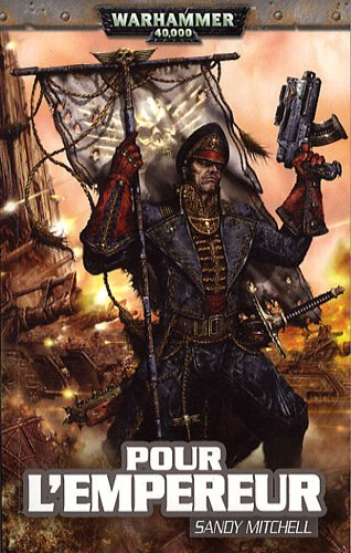 Ciaphas Cain : héros de l'imperium. Vol. 1. Pour l'empereur