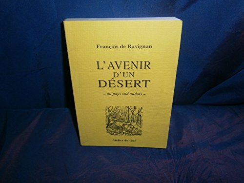 L'avenir d'un désert : au pays sud-audois