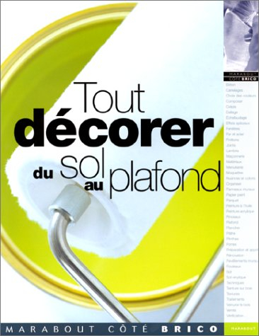 Tout décorer du sol au plafond