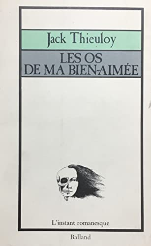 Les os de ma bien-aimée
