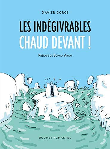 Les indégivrables. Chaud devant !