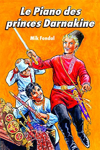 Une enquête du Chat-Tigre. Vol. 5. Le piano des princes Darnakine