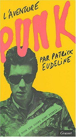 L'aventure punk : tous les coups sont permis