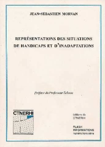 Représentations des situations de handicaps et d'inadaptations chez les éducateurs spécialisés, les 