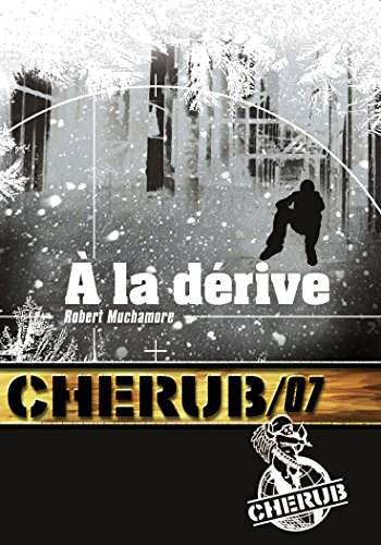 Cherub. Vol. 7. A la dérive