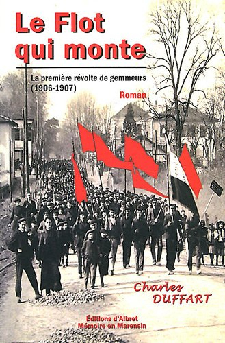 Le flot qui monte : la première révolte de gemmeurs (1906-1907)