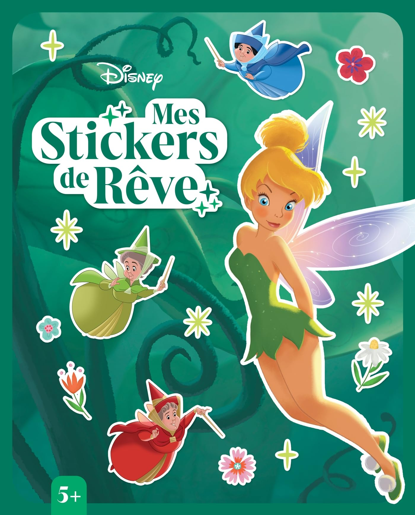 DISNEY : Mes Stickers de Rêve : Fées