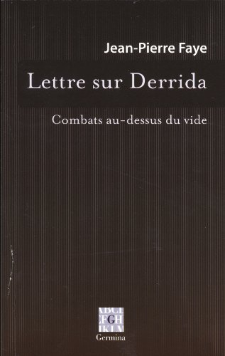 Lettre sur Derrida : combats au-dessus du vide