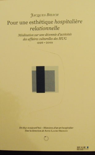 Pour une esthétique hospitalière relationnelle