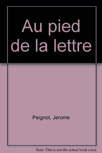 Au pied de la lettre