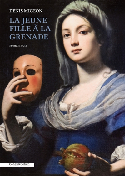 La jeune fille à la grenade : roman noir