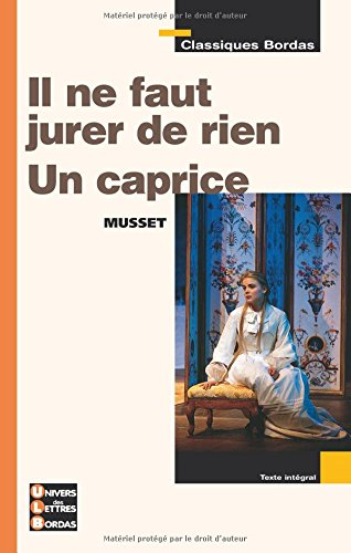 Il ne faut jurer de rien. Un caprice