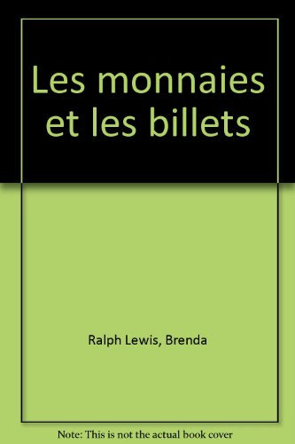 Les monnaies et les billets
