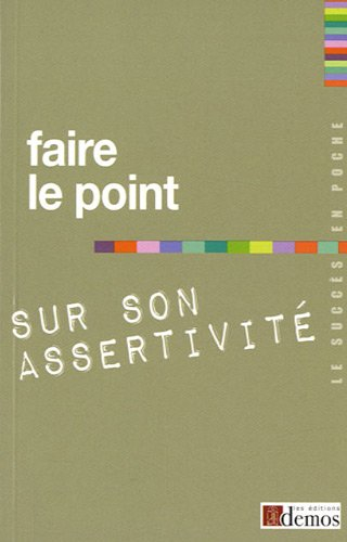 Faire le point sur son assertivité