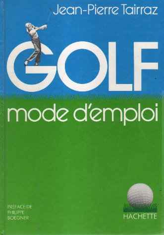 golf, mode d'emploi