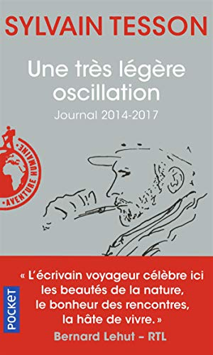 Une très légère oscillation : journal 2014-2017