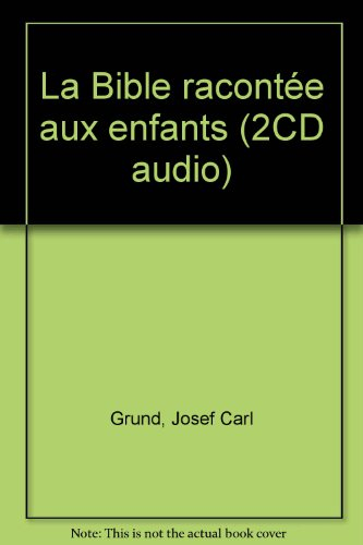 La Bible racontée aux enfants
