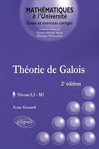 Théorie de Galois : niveau L3-M1