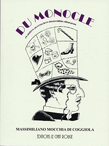 Du monocle : et autres accessoires masculins disparus