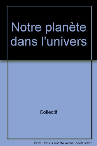Notre planète dans l'Univers