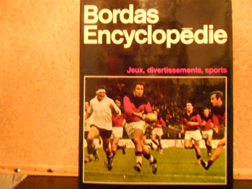 jeux, divertissements, sports (bordas encyclopedie) (french edition)