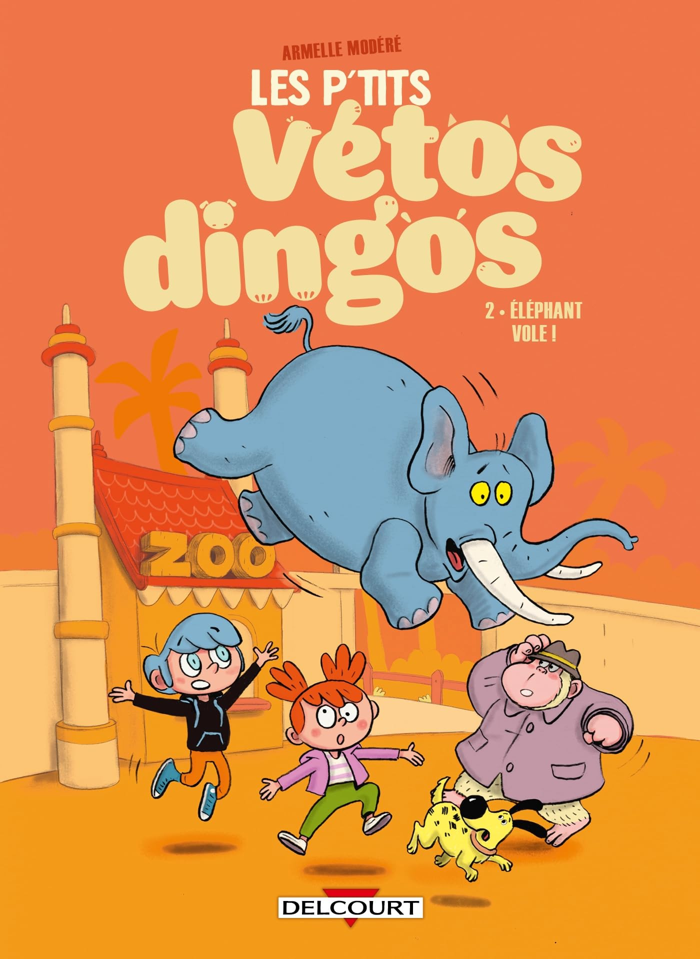 Les p'tits vétos dingos. Vol. 2. Eléphant vole !