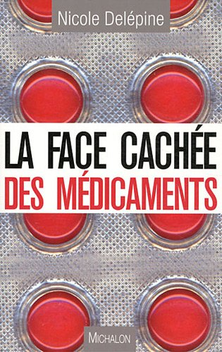 La face cachée des médicaments