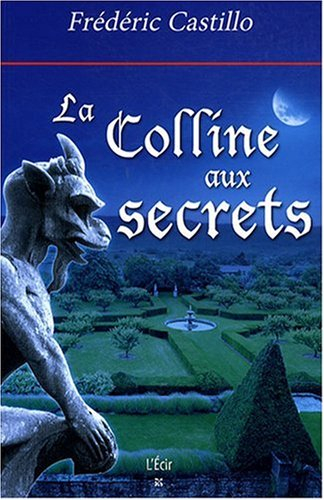 La colline aux secrets