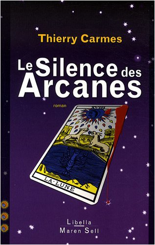 Le silence des arcanes : troisième chant : sagesses