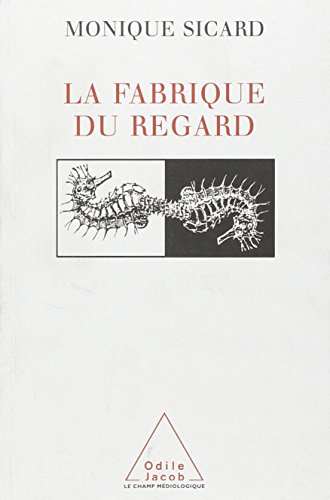 La fabrique du regard (XVe-XXe siècles) : images de science et appareils de vision