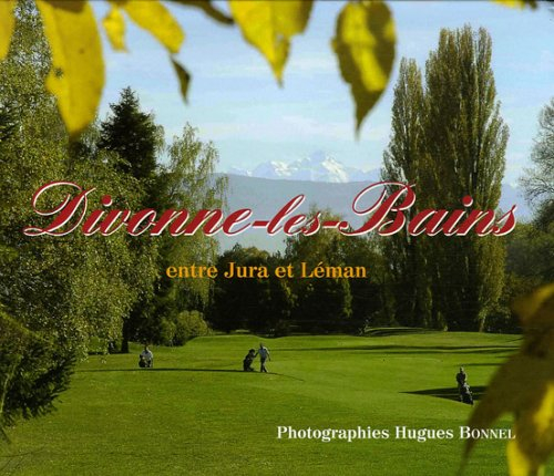 Divonne-les-Bains : entre Jura et Léman