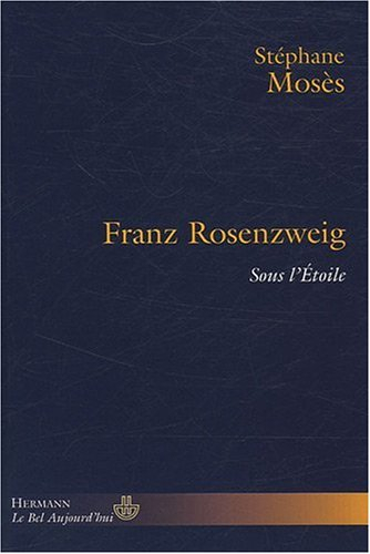 Franz Rosenzweig : sous l'étoile