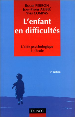 L'enfant en difficultés : l'aide psychologique à l'école