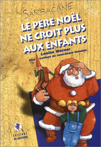Le Père Noël ne croit plus aux enfants