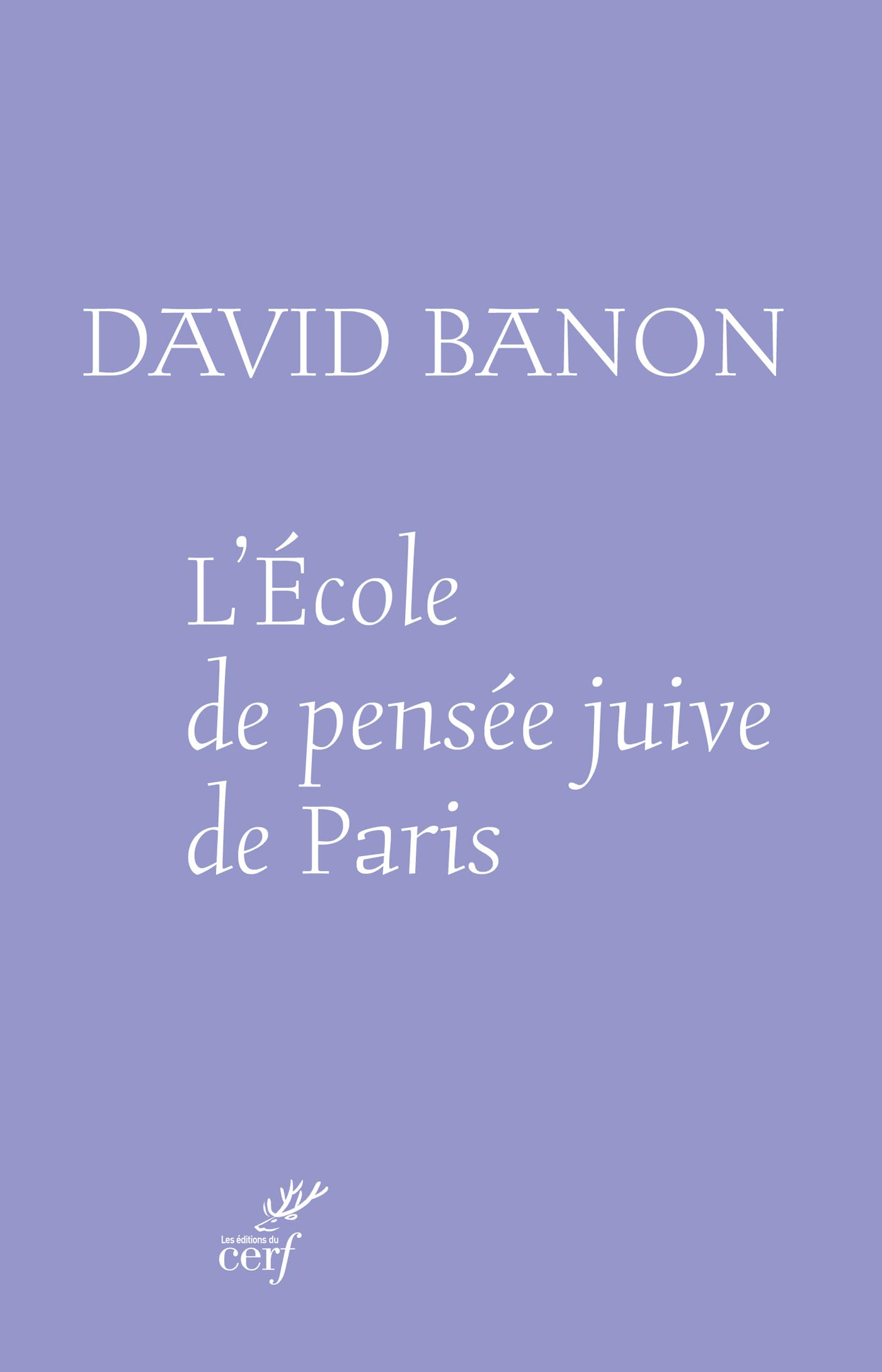 L'Ecole de pensée juive de Paris : entre singularité et universalité