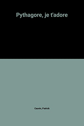 pythagore, je t'adore