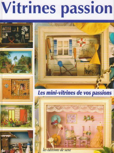 Vitrines passion : les mini-vitrines de vos passions