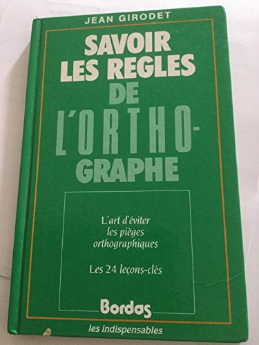 sav.regles orthographe    (ancienne edition)