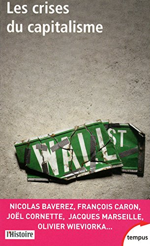 Les crises du capitalisme : du krach de la tulipe à la récession mondiale