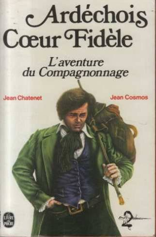 Ardéchois Coeur Fidèle (Le Livre de poche)