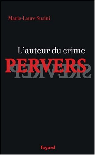 L'auteur du crime pervers et son public