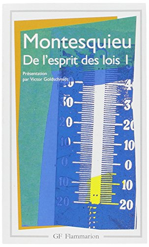 De l'esprit des lois. Vol. 1
