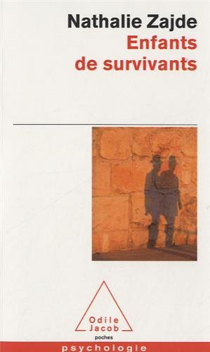 Enfants de survivants : la transmission du traumatisme chez les enfants des Juifs survivants de l'ex