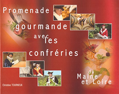 promenade gourmande avec les confréries du maine et loire