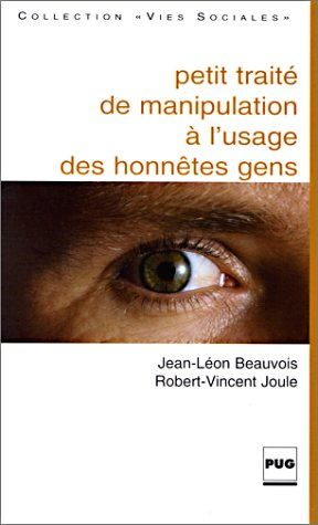 petit traité de manipulation à l'usage des honnêtes gens