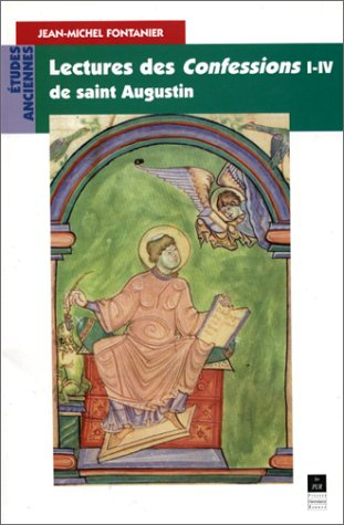 Lectures des Confessions I-IV de saint Augustin